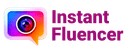 Instant Fluencer